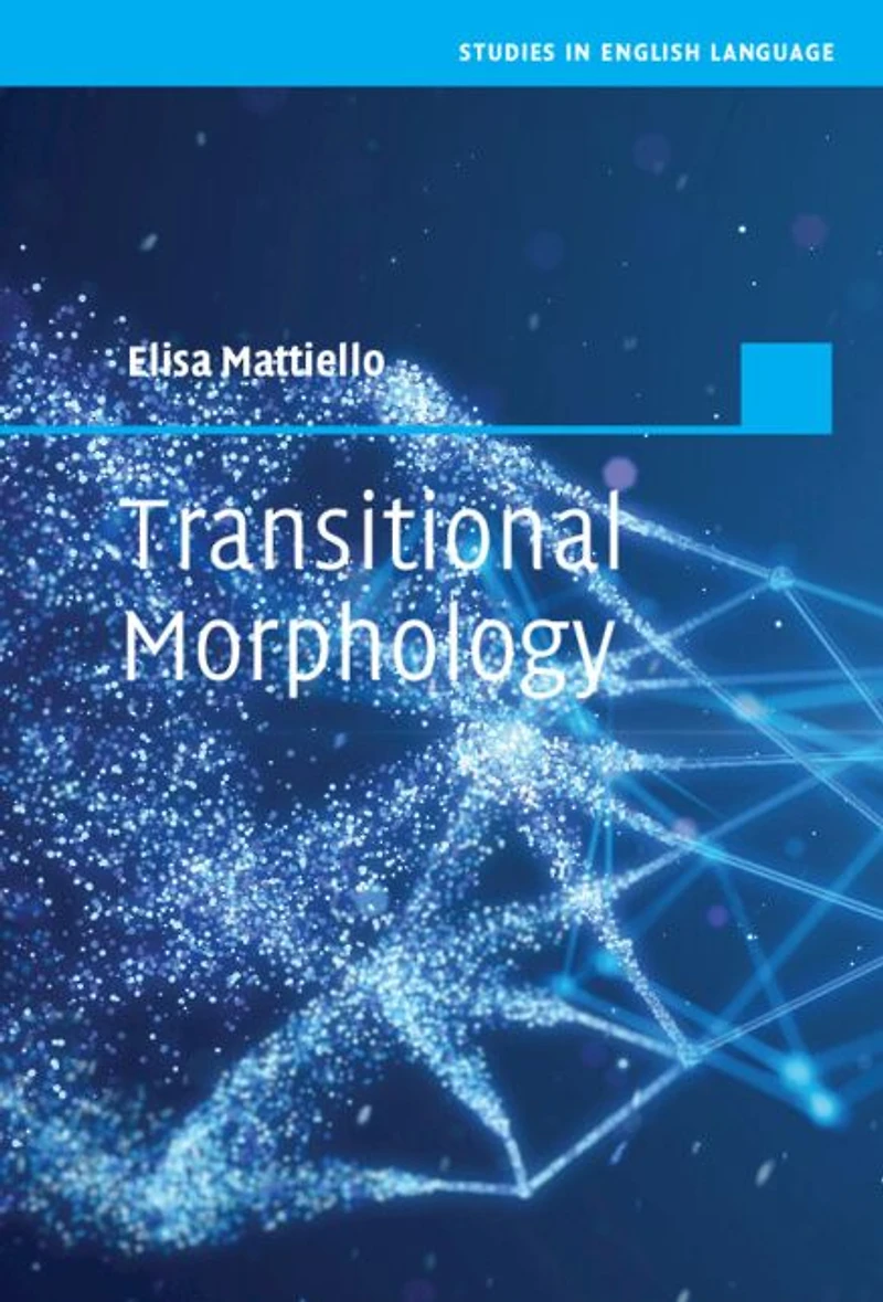 Transitional Morphology: Combining Forms Modern English