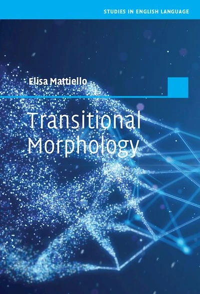 Transitional Morphology: Combining Forms Modern English