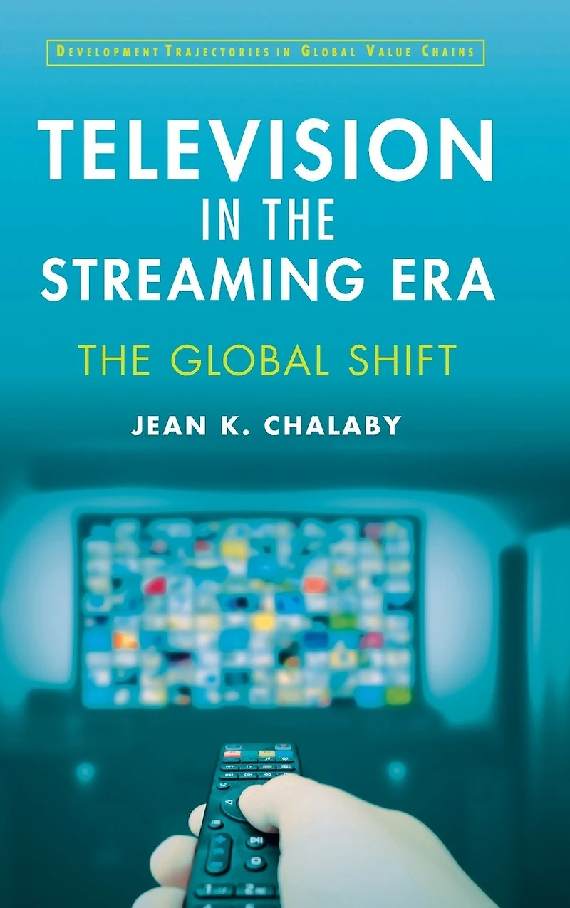 Television The Streaming Era: Global Shift