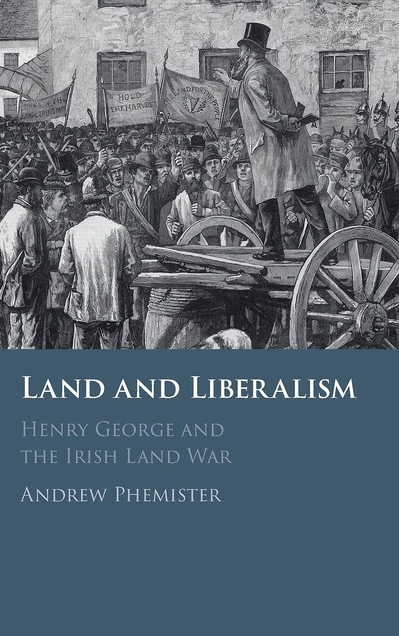 Land and Liberalism: Henry George the Irish War