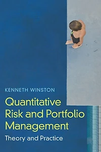 Quantitative Risk and Portfolio Management: Theory Practice