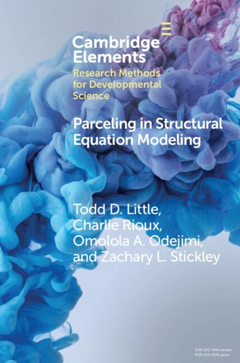 Parceling Structural Equation Modeling: A Comprehensive Introduction for Developmental Scientists