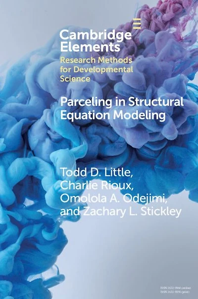 Parceling Structural Equation Modeling: A Comprehensive Introduction for Developmental Scientists