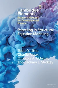 Parceling Structural Equation Modeling: A Comprehensive Introduction for Developmental Scientists