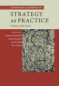 Cambridge Handbook of Strategy as Practice