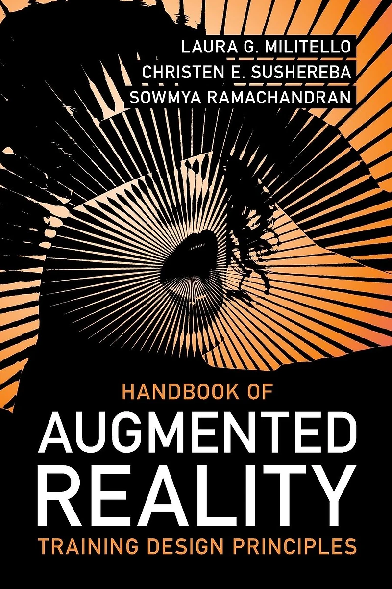 Handbook of Augmented Reality Training Design Principles