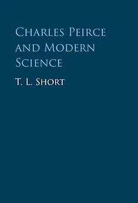 Charles Peirce and Modern Science