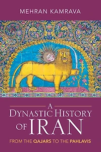 A Dynastic History of Iran: From the Qajars to Pahlavis
