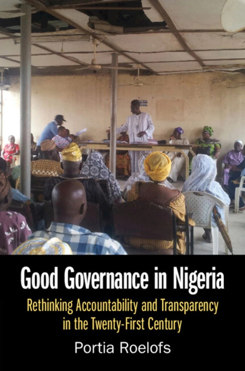 Good Governance Nigeria: Rethinking Accountability and Transparency the Twenty-First Century