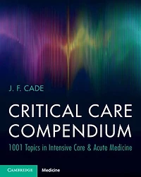Critical Care Compendium: 1001 Topics Intensive & Acute Medicine