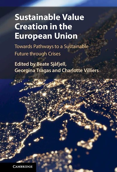 Sustainable Value Creation the European Union: Towards Pathways to a Future through Crises
