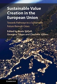 Sustainable Value Creation the European Union: Towards Pathways to a Future through Crises
