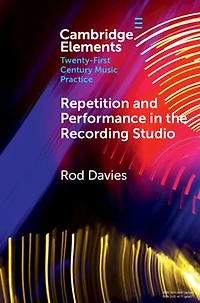 Repetition and Performance the Recording Studio