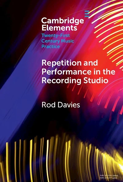 Repetition and Performance the Recording Studio