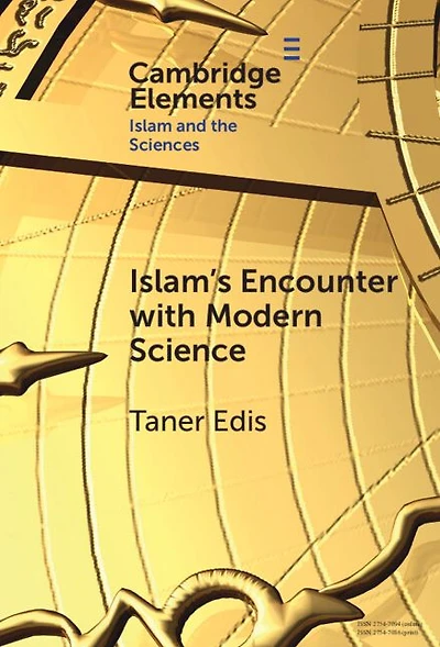 Islam's Encounter with Modern Science: A Mismatch Made Heaven