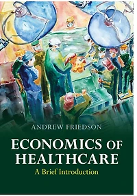 Economics of Healthcare: A Brief Introduction