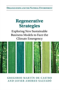 Regenerative Strategies: Exploring New Sustainable Business Models to Face the Climate Emergency