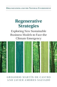 Regenerative Strategies: Exploring New Sustainable Business Models to Face the Climate Emergency