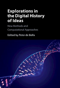 Explorations the Digital History of Ideas: New Methods and Computational Approaches