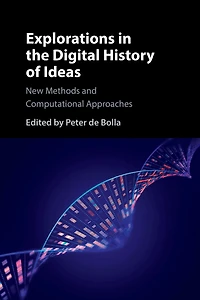 Explorations the Digital History of Ideas: New Methods and Computational Approaches