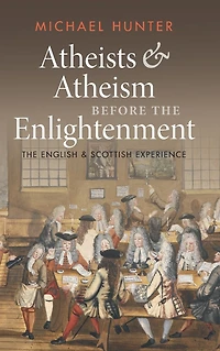 Atheists and Atheism before The Enlightenment: English Scottish Experience