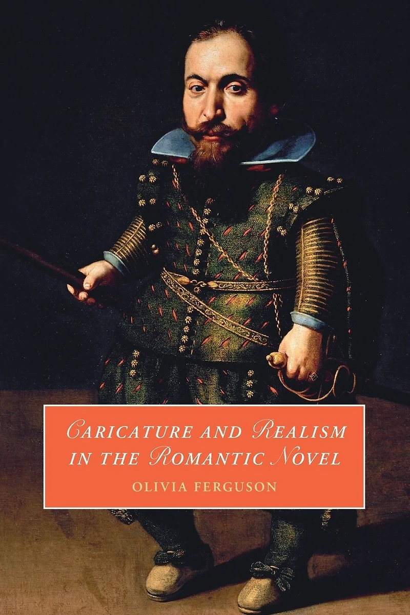 Caricature and Realism the Romantic Novel