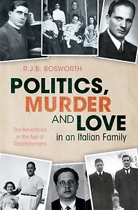 Politics, Murder and Love an Italian Family: the Amendolas Age of Totalitarianisms