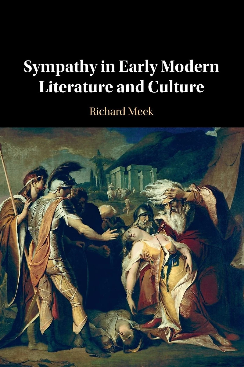 Sympathy Early Modern Literature and Culture