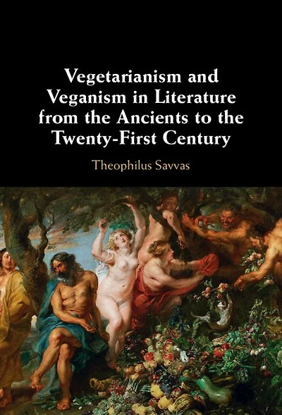 Vegetarianism and Veganism Literature from the Ancients to Twenty-First Century