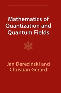 Mathematics of Quantization and Quantum Fields