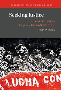 Seeking Justice: Access to Remedy for Corporate Human Rights Abuse