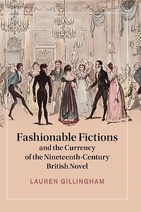 Fashionable Fictions and the Currency of Nineteenth-Century British Novel