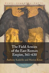 the Field Armies of East Roman Empire, 361-630
