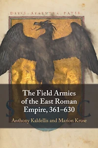 the Field Armies of East Roman Empire, 361-630