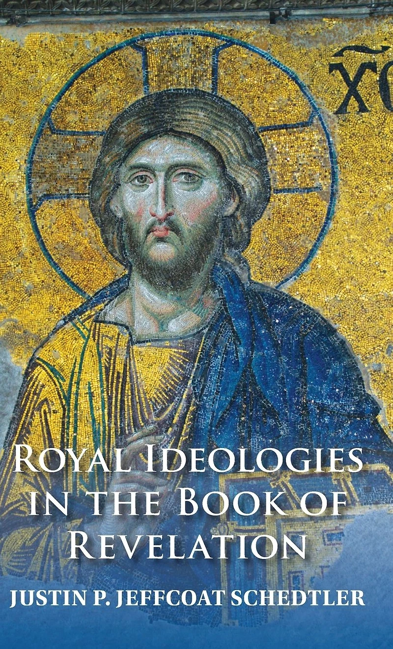 Royal Ideologies the Book of Revelation