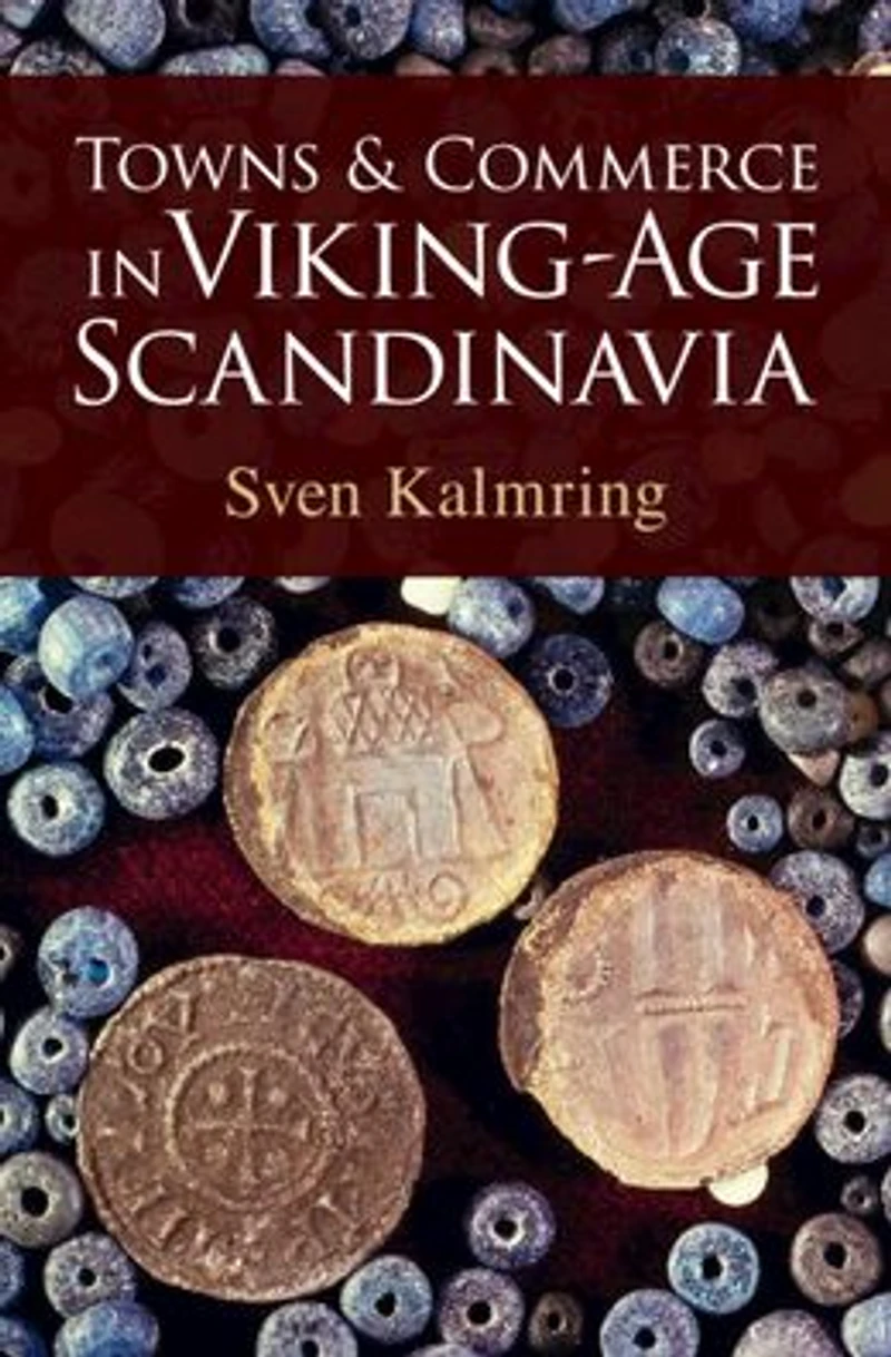 Towns and Commerce Viking-Age Scandinavia