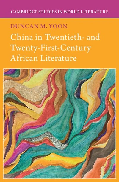 China Twentieth- and Twenty-First-Century African Literature