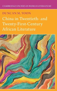 China Twentieth- and Twenty-First-Century African Literature