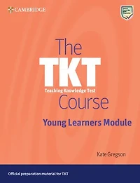 The TKT Course Young Learners Module