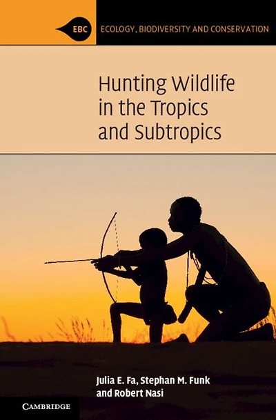 Hunting Wildlife the Tropics and Subtropics