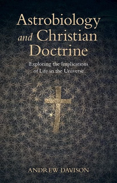 Astrobiology and Christian Doctrine: Exploring the Implications of Life Universe