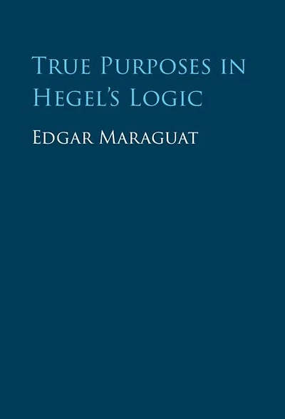 True Purposes Hegel's Logic