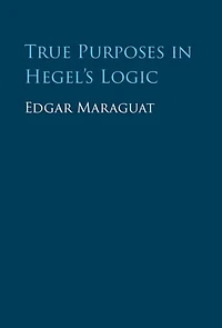 True Purposes Hegel's Logic