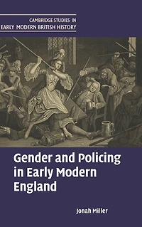 Gender and Policing Early Modern England