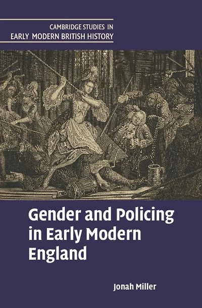 Gender and Policing Early Modern England