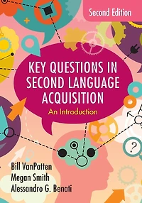 Key Questions Second Language Acquisition: An Introduction