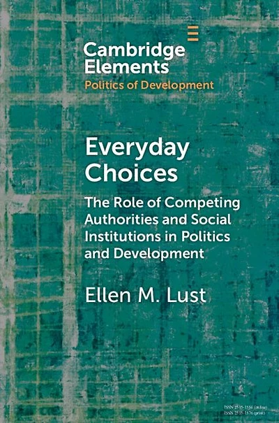 Everyday Choices: The Role of Competing Authorities and Social Institutions Politics Development