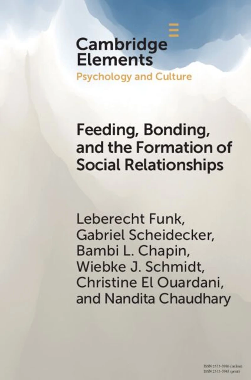 Feeding, Bonding, and the Formation of Social Relationships: Ethnographic Challenges to Attachment Theory Early Childhood Interventions