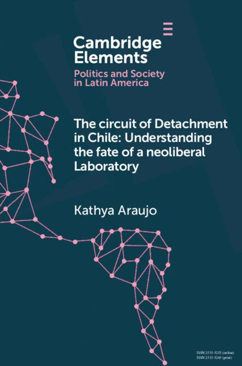 the Circuit of Detachment Chile: Understanding Fate a Neoliberal Laboratory