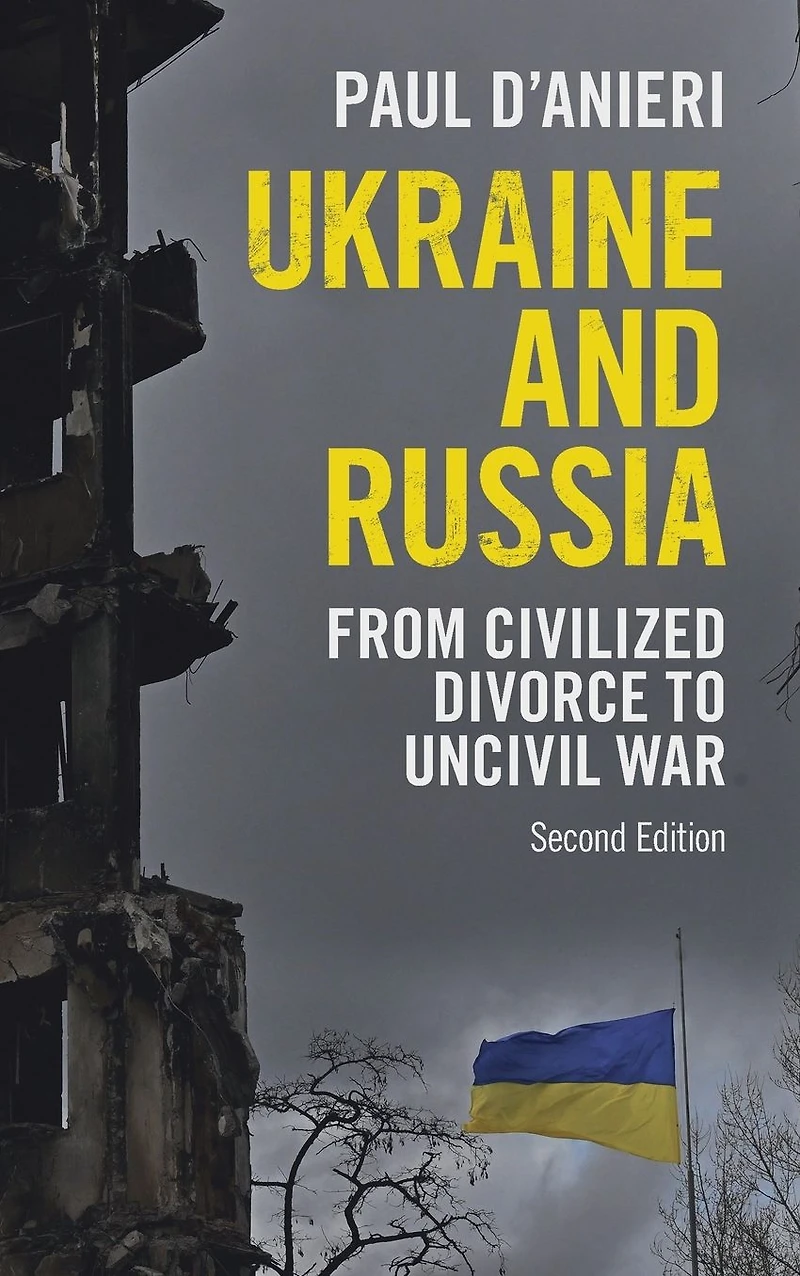 Ukraine and Russia: From Civilized Divorce to Uncivil War